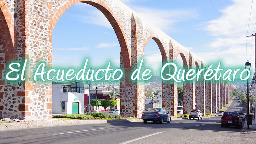 El Acueducto de Querétaro